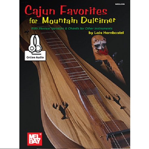 Cajun Favorites for Mountain Dulcimer by Lois Hornbostel